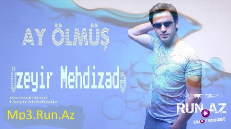 Uzeyir Mehdizade - Ay Olmus 2016 Yeni