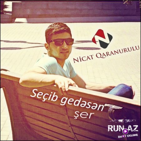 Nicat Qara NuruLu - Secib Gedesen 2016
