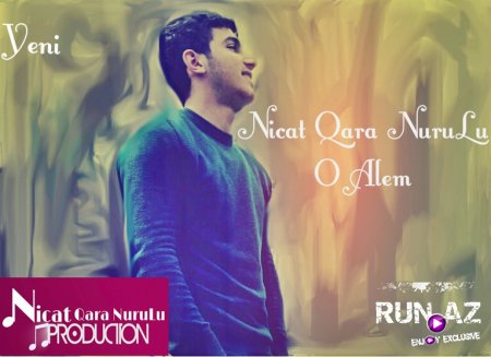 Nicat Qara NuruLu-O Alem 2016
