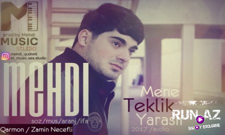Mehdi Qudretli - Mene Teklik Yarasir 2017 (Yeni)