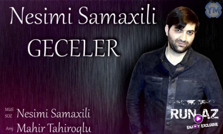 Nesimi Samaxili - Geceler 2017 (Yeni)