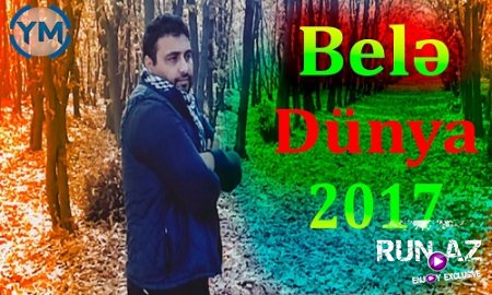 Qudret Fikretoglu - Bele Dunya 2017 (Yeni)