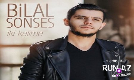 Bilal Sonses - İki Kelime 2017 (Yeni)