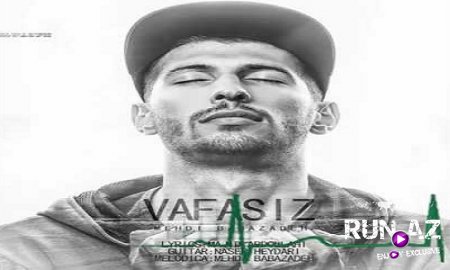 Mehdi Babazadeh - Vefasiz 2017 (Yeni)