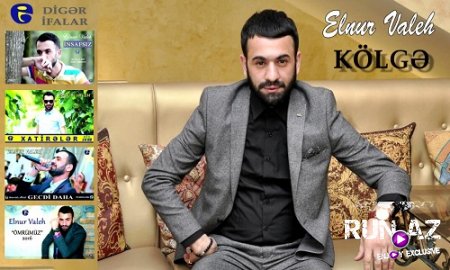 Elnur Valeh - Kolge 2017 (Yeni)