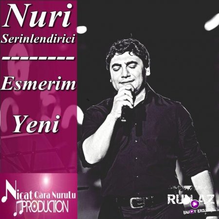 Nuri Serinlendirici-Esmerim 2017