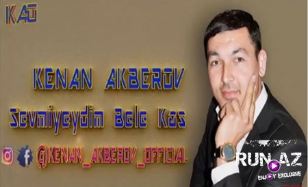 Kenan Akberov - Sevmeyeydim Bele Kas 2017