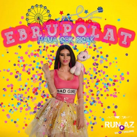 Ebru Polat - Hava Cok Sıcak 2017