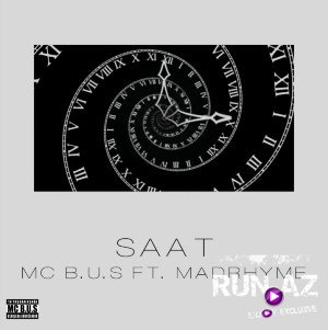 Mc B.u.S - Saat 2017 (ft. MadRhyme) (Yeni)