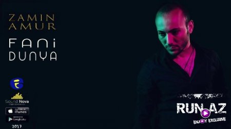 Zamin Amur - Fani Dunya 2017 (Yeni)