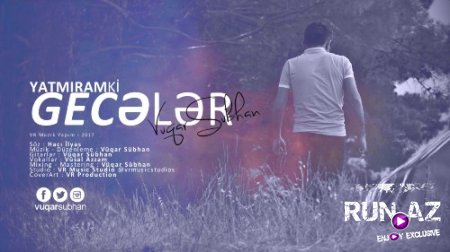 Vuqar Subhan - Yatmiramki Geceler 2017 (Yeni)