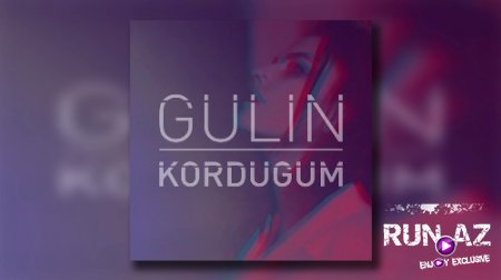 Gulin - Kordugum 2017 (Yeni)