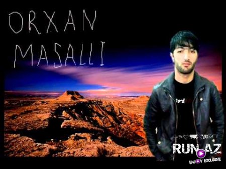 Orxan Masalli - Derdimi Bilmedin 2017