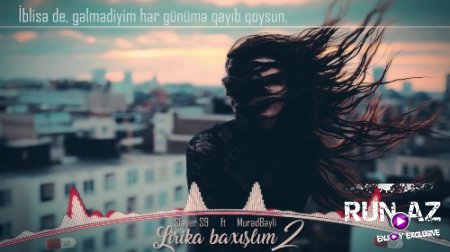 Slayer S9 - Lirika Baxislim 2017 (ft. MuradBeyli) (Yeni)