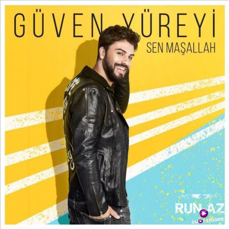 Guven Yureyi - Sen Maşallah 2017 Yeni