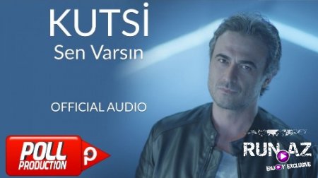 Kutsi - Sen Varsin 2017 (Yeni)