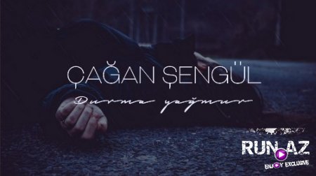Cagan Sengul - Durma Yagmur 2017 (Yeni)