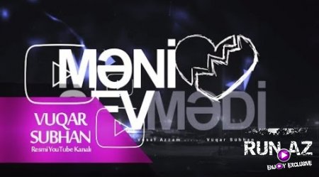 Vuqar Subhan - Meni Sevmedi 2017