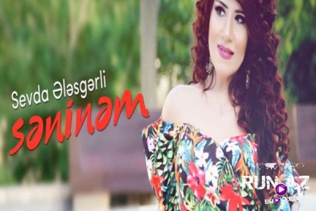 Sevda Elesgerli - Seninem 2017