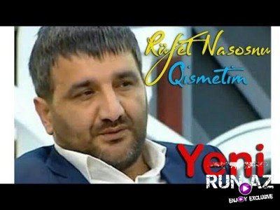 Rufet Nasosnu - Qismetim 2017 (Yeni)