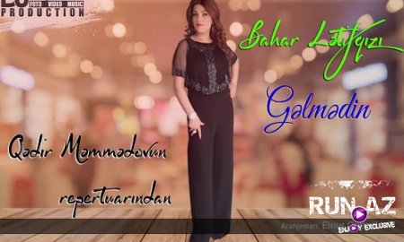 Bahar LetifQizi - Gelmedin 2017 (Yeni)