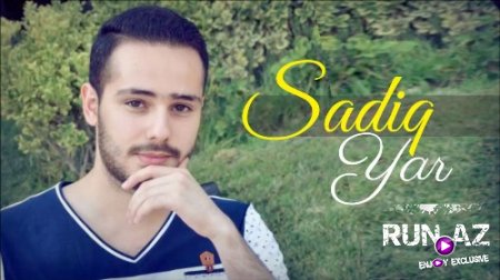 Sadiq - Yar 2017 (Yeni)