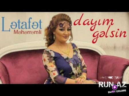 Letafet Meherremli - Dayim Gelsin 2017 (Yeni)