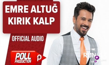 Emre Altug - Kirik Kalp 2017 (Yeni)