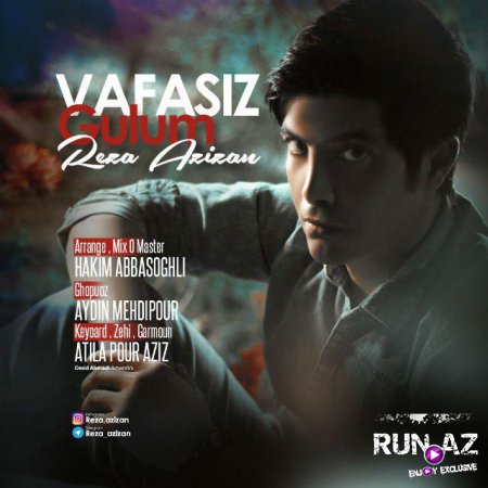 Reza Azizan - Vafasiz Gulum 2017 Yeni
