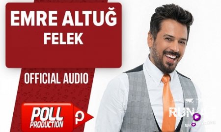 Emre Altug - Felek 2017 (Yeni)