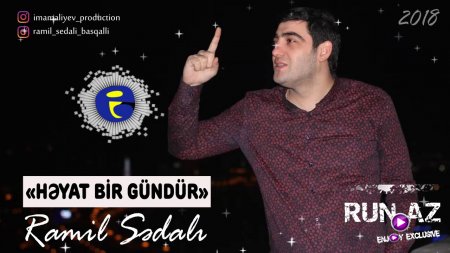 Ramil Sedali - Heyat Bir Gundur 2018