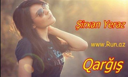 Sirxan Yeraz - Qargis 2018 (Yeni)