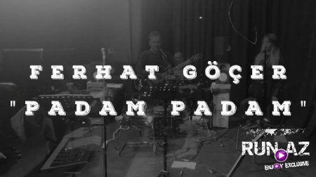 Ferhat Gocer - Padam Padam 2018 (Yeni)
