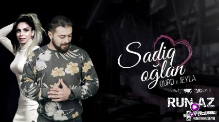 QURD & Jeyla - Sadiq Oglan 2018 (Yeni)