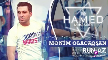 Hamed Ahmadzadeh - Menim Olacaqsan 2018 (Yeni)