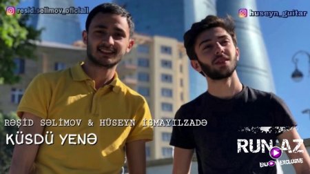 Huseyn İsmayilzade & Resid Selimov - Kusdu Yene 2018 (Yeni)