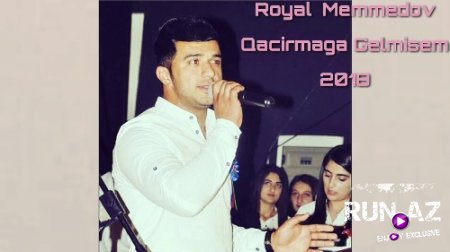 Royal Memmedov - Qacirmaga Gelmisem 2018 (Yeni)