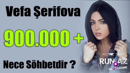 Vefa Serifova - Nece Sohbetdir 2018 (Yeni)