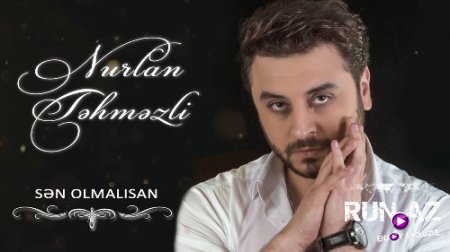 Nurlan Tehmezli - Sen Olmalisan 2018 (Yeni)