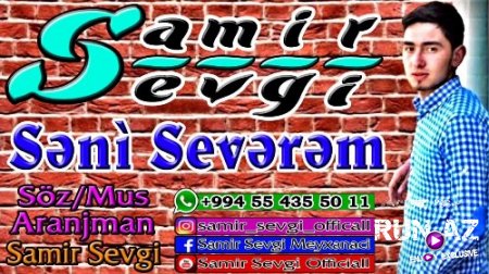 Samir Sevgi - Seni Severem 2018 (Yeni)