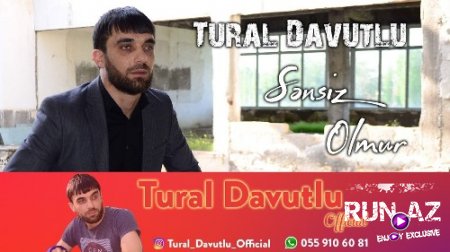Tural Davutlu - Sensiz Olmur 2018 (Yeni)