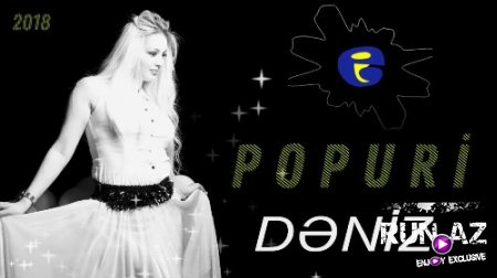 Deniz Firudinli - Popuri 2018 (Toylar Ucun) (Yeni)