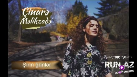 Cinare Melikzade - Şirin Gunler 2018 (Yeni)
