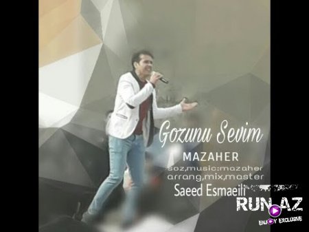 Mazaher Hejrati - Gozunu Sevim 2018 (Yeni)