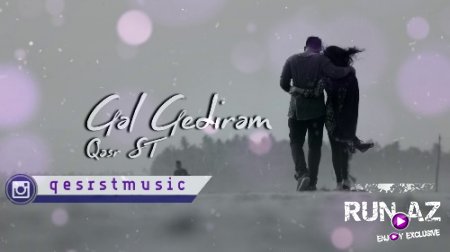 Qesr ST - Gel Gedirem 2018 (Neqaret Mirelem) (Yeni)