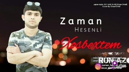 Zaman Hesenli - Xosbextem 2018 (Yeni)
