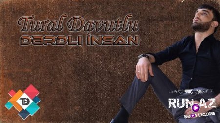 Tural Davutlu - Derdli İnsan 2018 (Yeni)