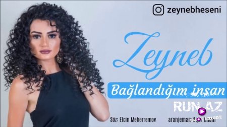Zeyneb Heseni - Baglandigim İnsan 2018 (Yeni)