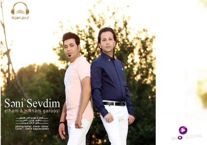 Elham Garusi ft Niknam Garusi - Seni Sevdim 2018 (Yeni)