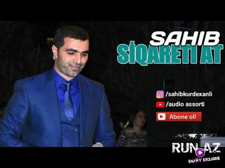 Sahib Kürdexanli - Siqareti At 2018 (Yeni)